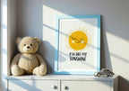 You Are My Sunshine poster visad rakt fram – Bozetto affisch i hög tryckkvalitet