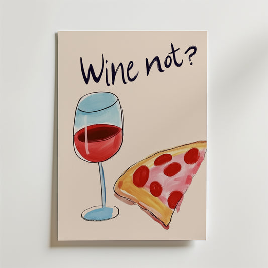 Wine Not Poster