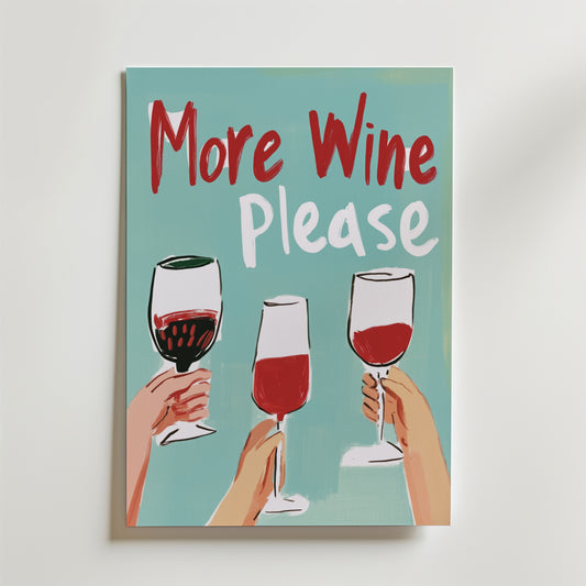 More Wine Please Poster