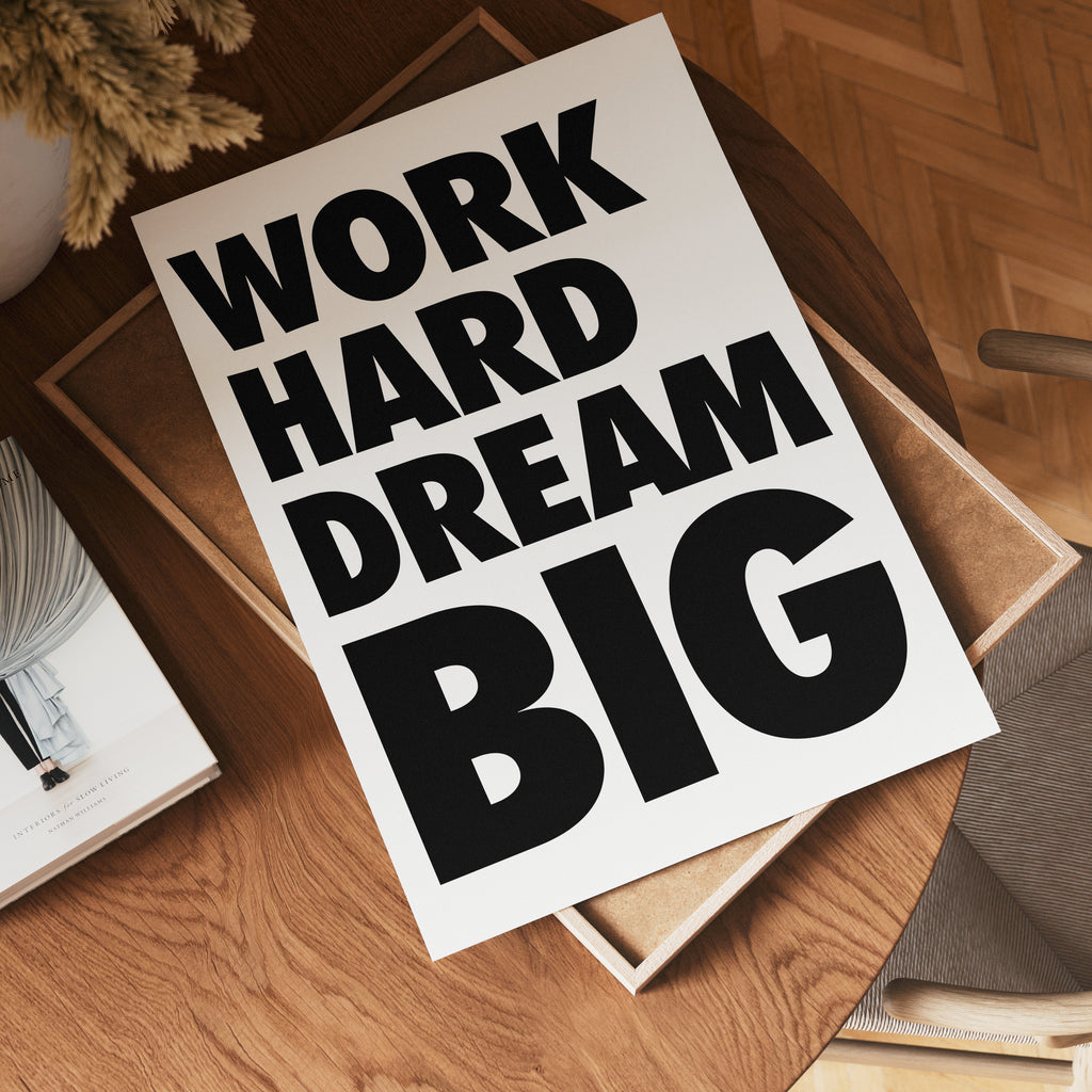 Work Hard Dream Big poster i olika storlekar – köp enkelt hos Bozetto i hög kvalitet