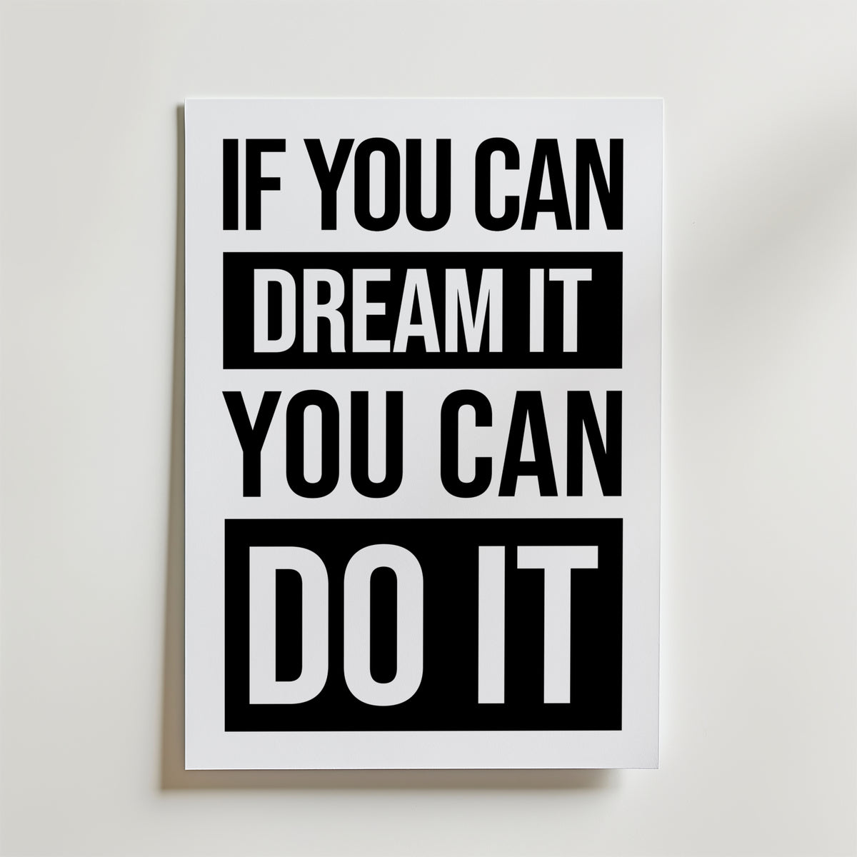 Storleksjämförelse för If You Can Dream It affisch – Bozetto erbjuder flera format