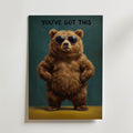 Cool Bear Poster – självsäker björn i solglasögon med texten You’ve Got This