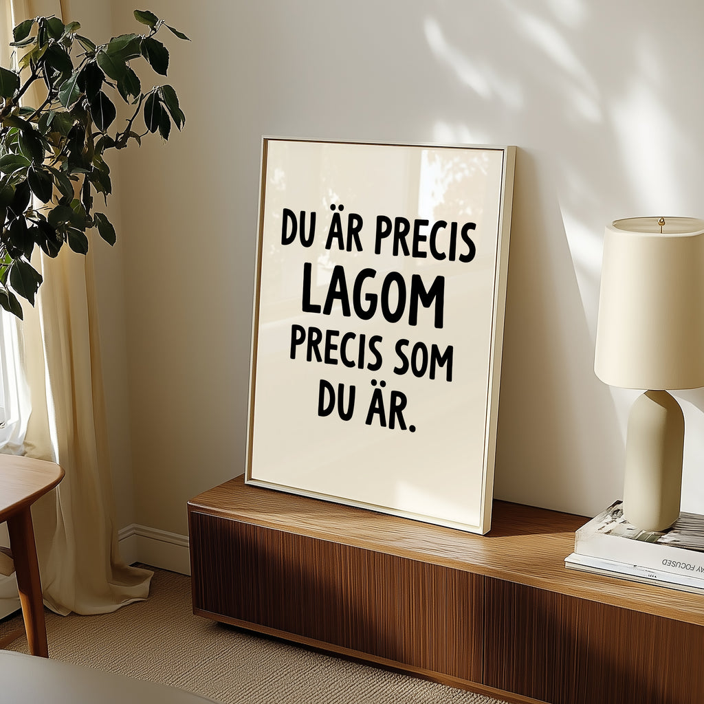 Du är precis lagom Poster – i rum 5