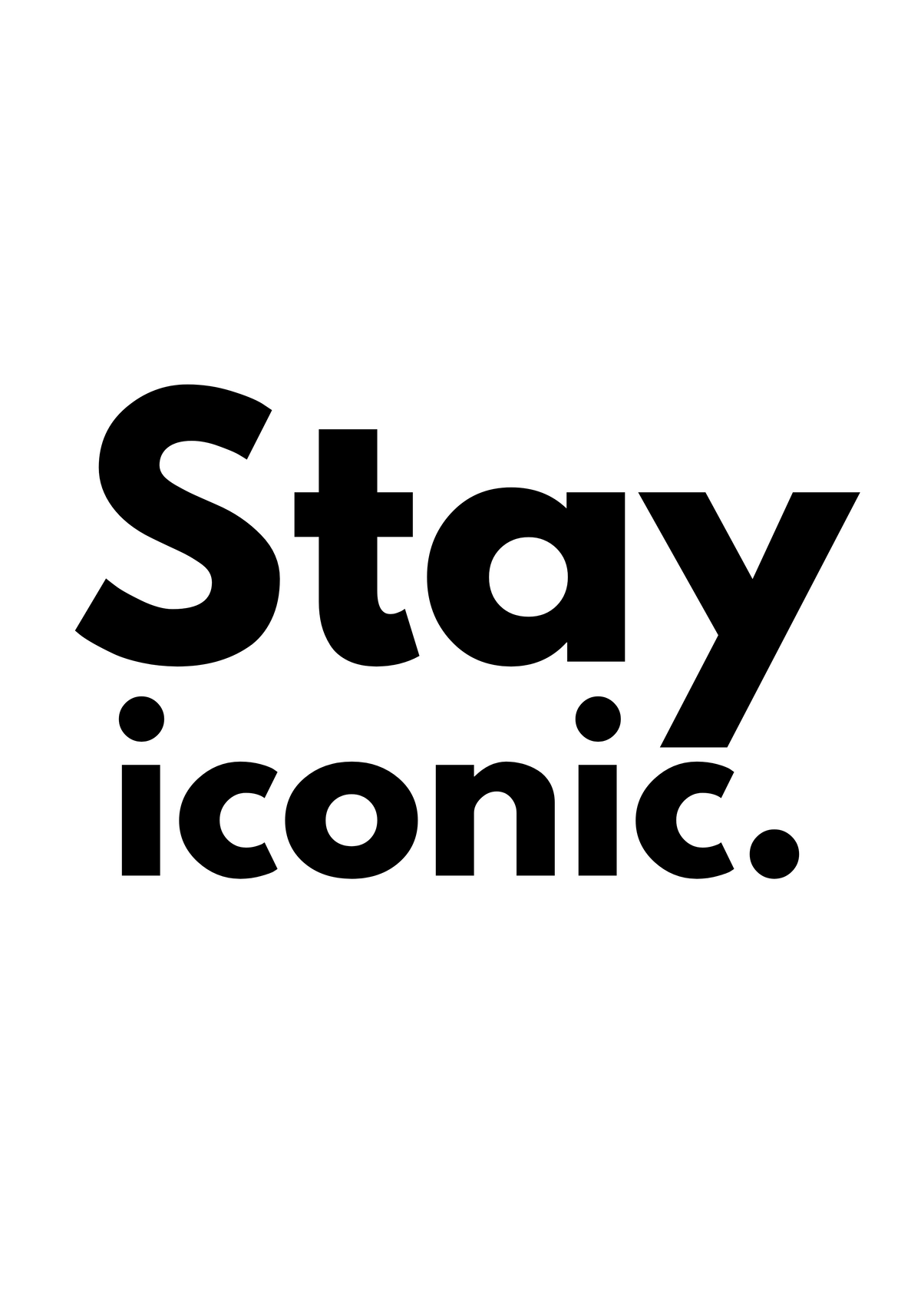 Stay Iconic – affisch med snyggt motiv, köp enkelt hos Bozetto i flera storlekar