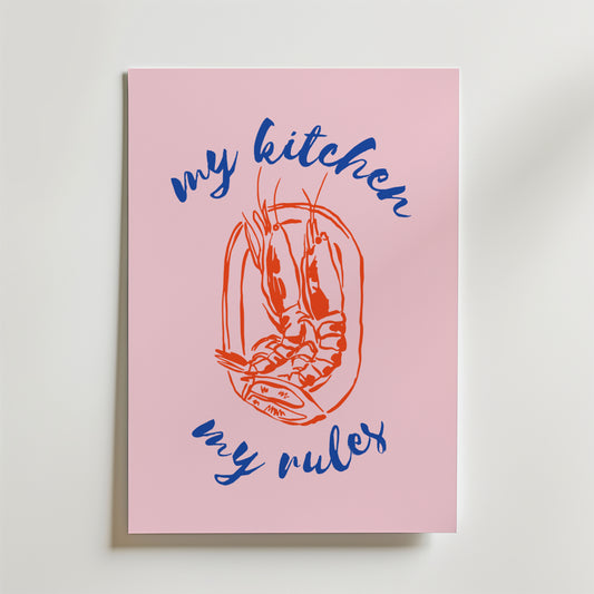 My Kitchen My Rules Poster