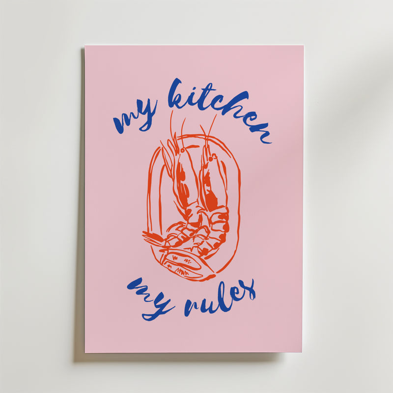 My Kitchen My Rules Poster