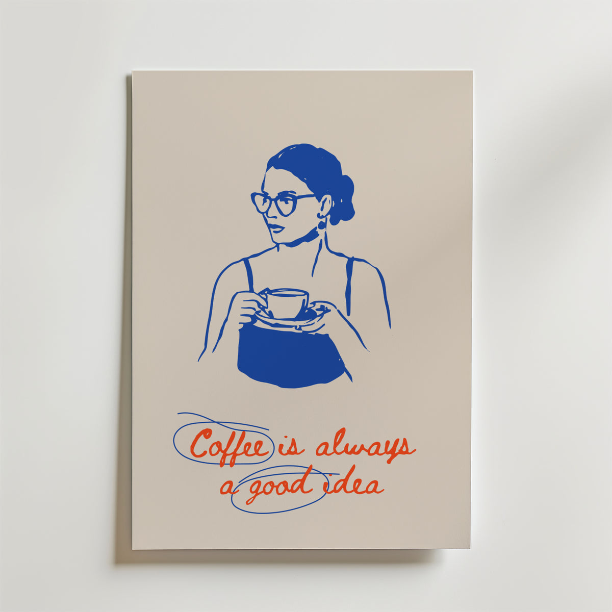 Coffee Is Always A Good Idea – stilfullt konsttryck från Bozetto, tryckt på matt finpapper