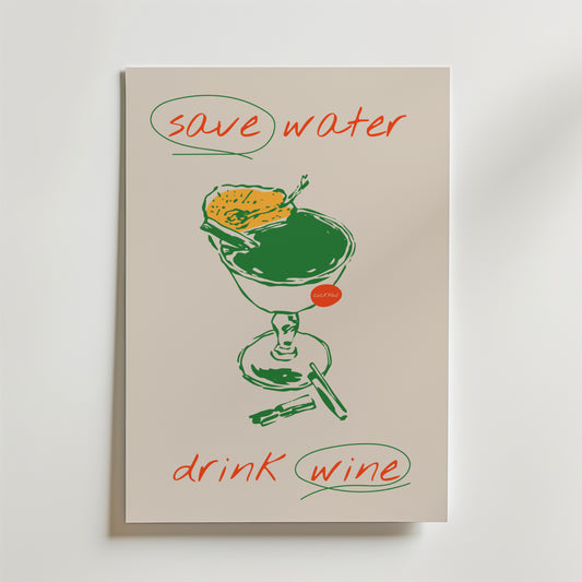 Save Water Drink Wine Poster