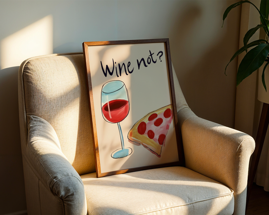 Wine Not Poster