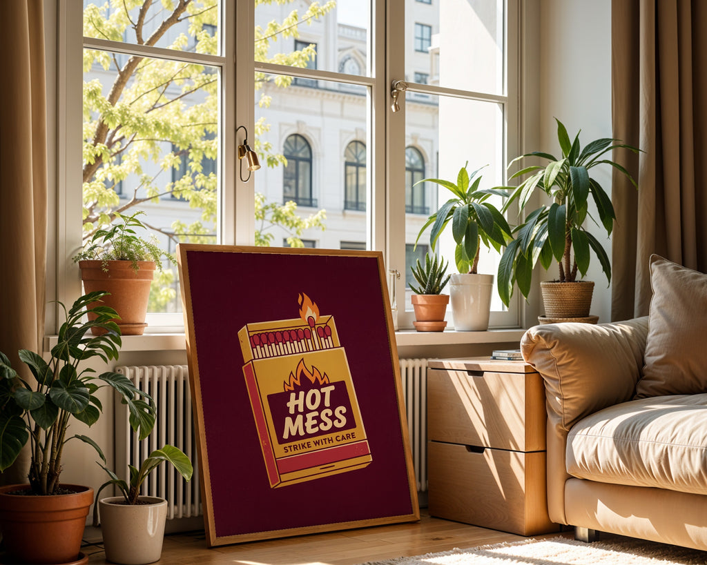 Hot Mess Poster – i rum 2