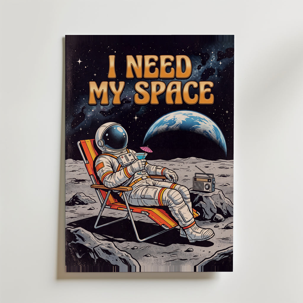 I Need My Space Poster – canvas utan passepartout