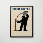 Need Coffee Poster i hemmiljö