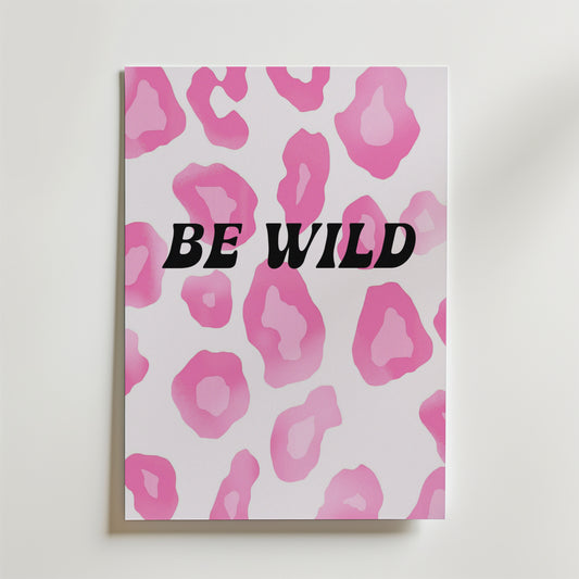 Be Wild Leopard Poster