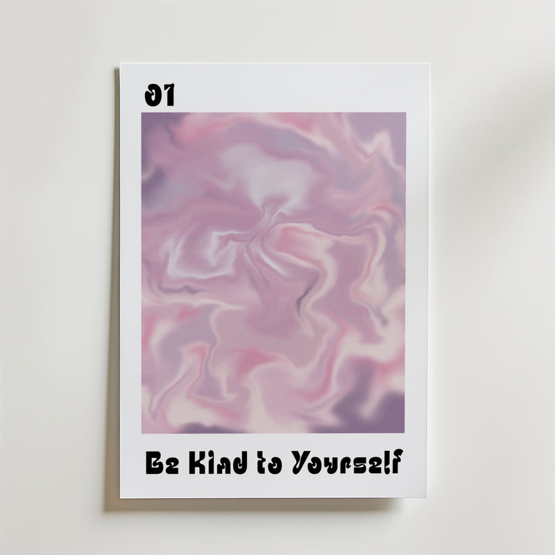 Be Kind To Yourself Poster