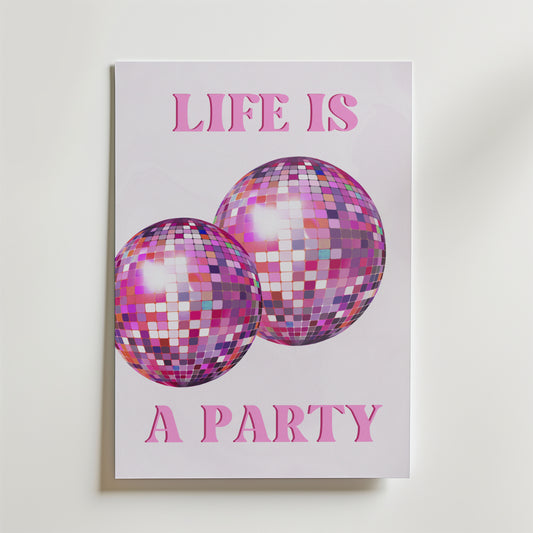 Life Is a Party Poster