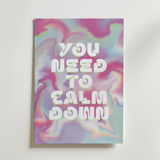Calm Down Poster