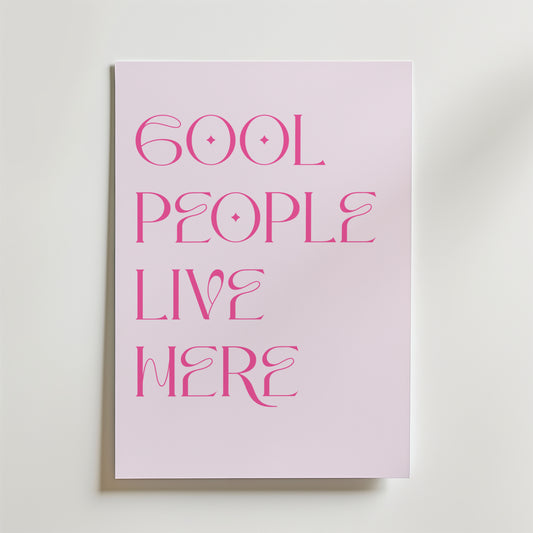 Cool People Live Here Poster
