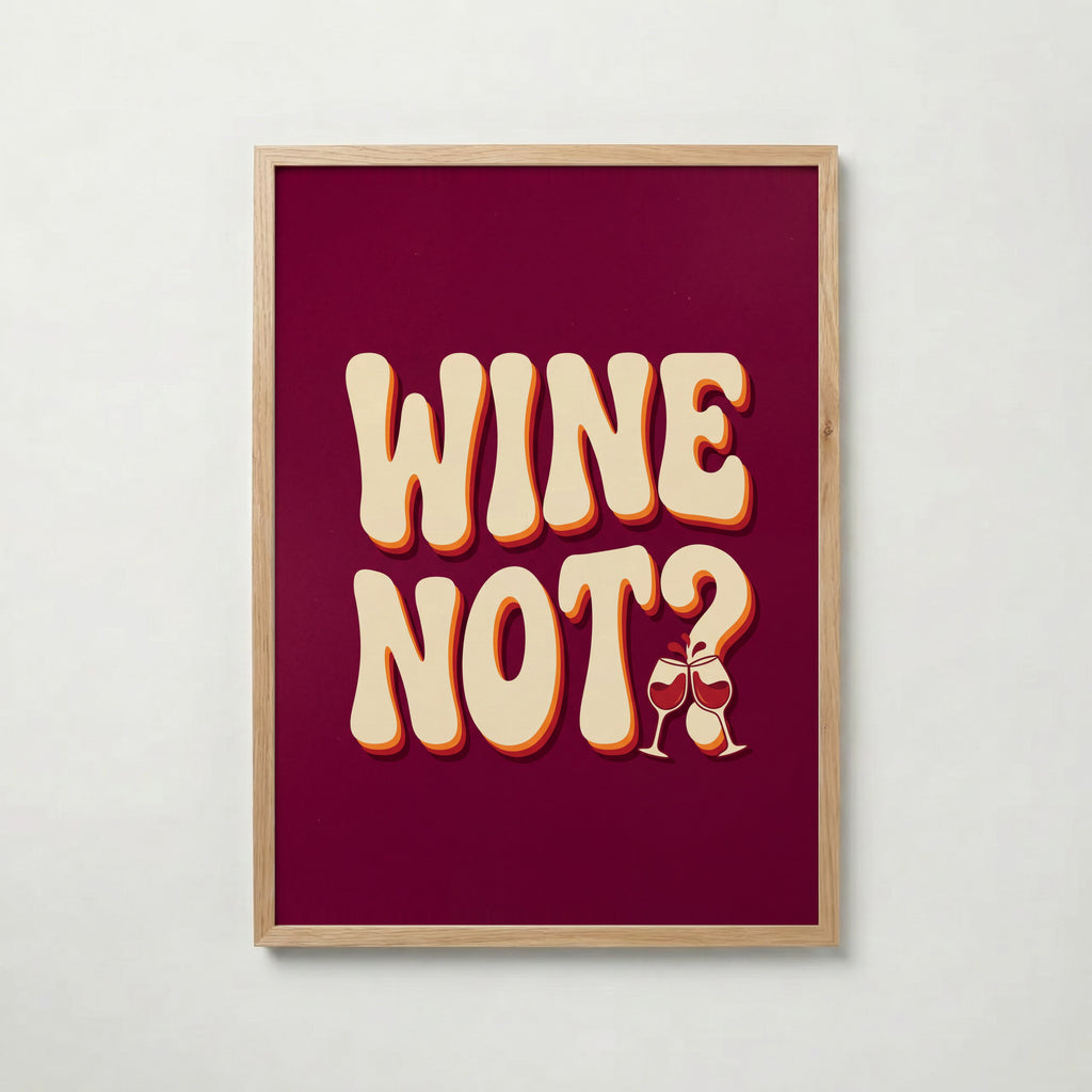 Wine Not Poster – ekram