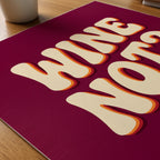 Wine Not Poster – närbild på papper