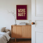 Wine Not Poster – i rum 1
